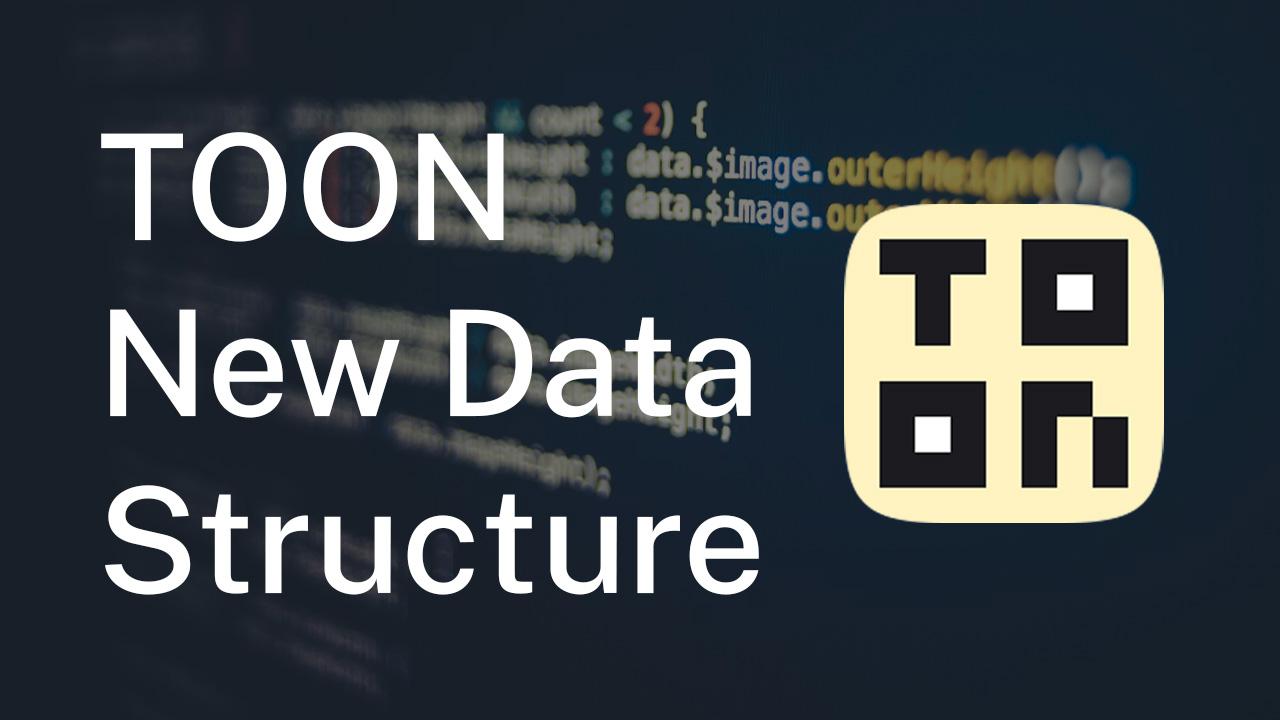 TOON A Modern Alternative to JSON for Efficient Data Serialization
